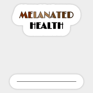 MELANATED HEALTH Sticker